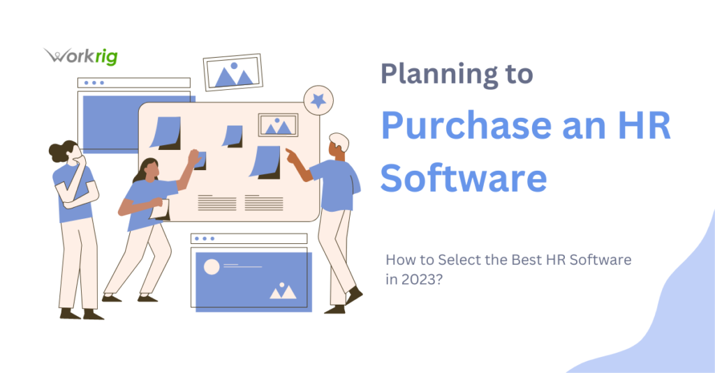 How to Select the Best HR Software in 2023? - Workrig